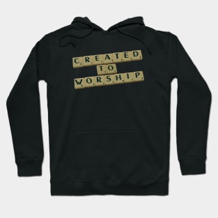 Created to Worship Hoodie